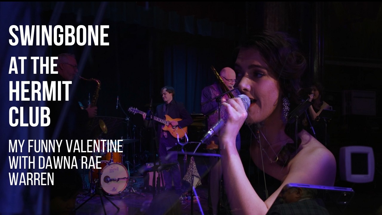Swingbone at the Hermit Club - My Funny Valentine with Dawna Rae Warren