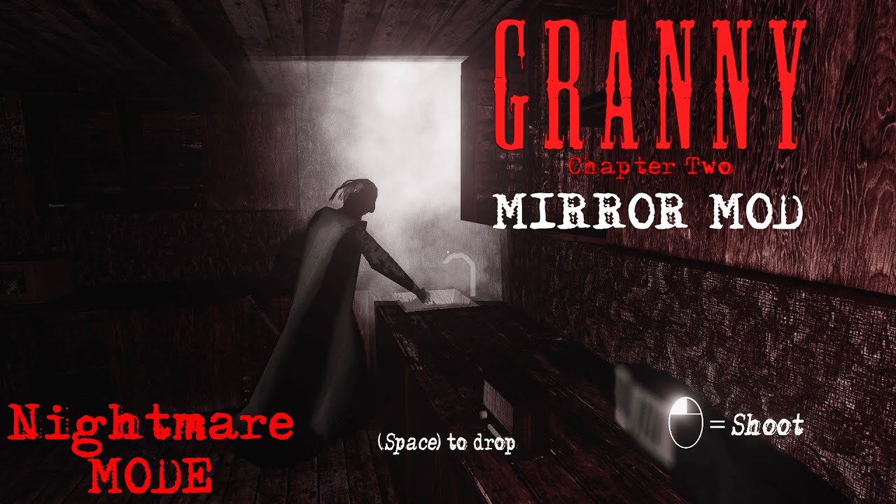 Granny Chapter Two PC MIRRORED MOD In Nightmare mode