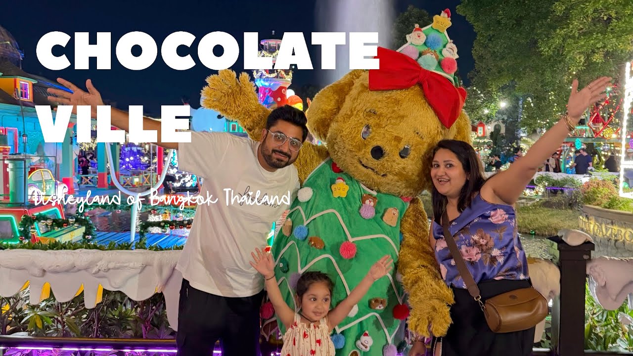 Chocolate Ville Bangkok 🍫 | Thailand’s Disneyland for kids & Families 🇹🇭✨