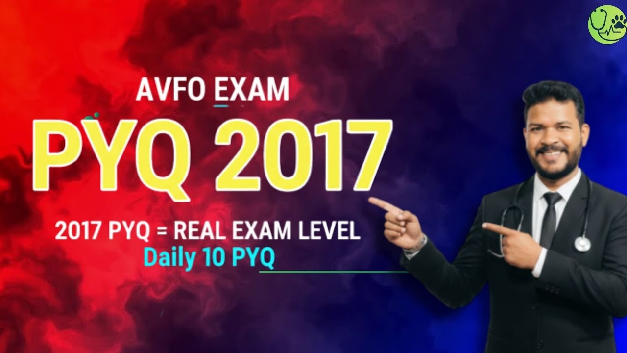 AVFO PYQ 2017 | Real Exam Questions | Daily 10 PYQ