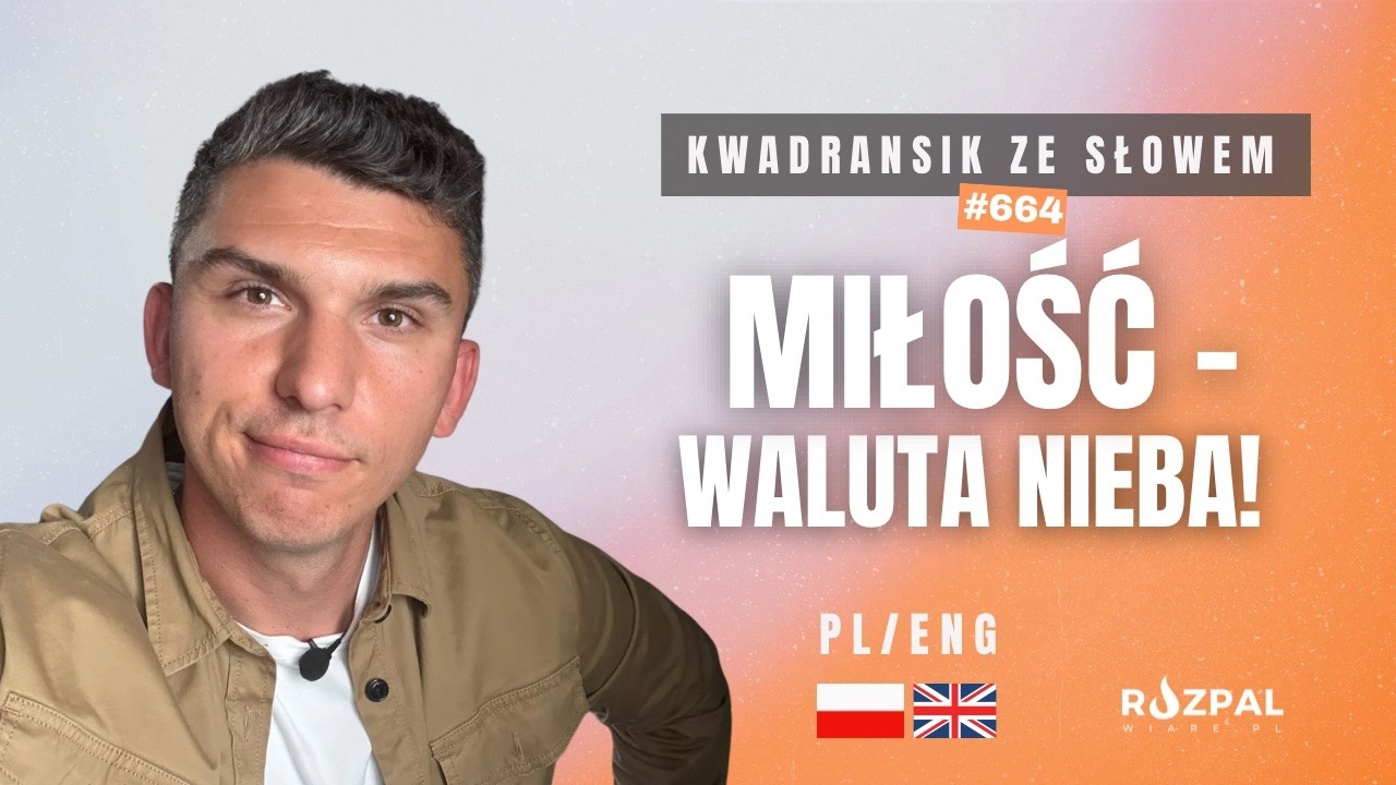 Kierunek miłość! | Kwadransik ze Słowem #664