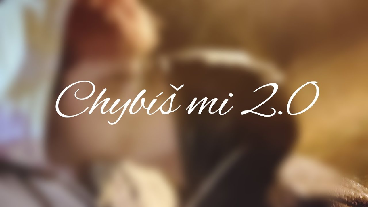 Chybíš mi 2.0
