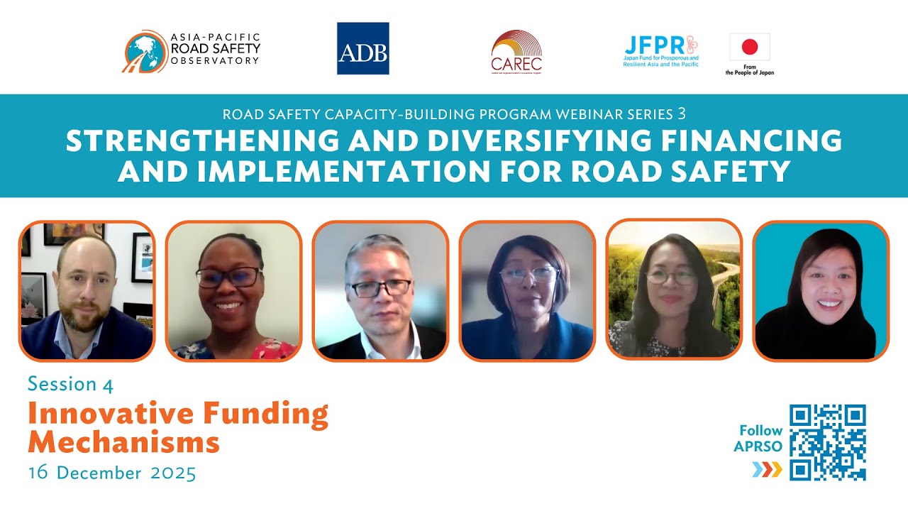 Financing and Implementation for Road Safety:  Capacity Building Webinar Series 3 - Session 4