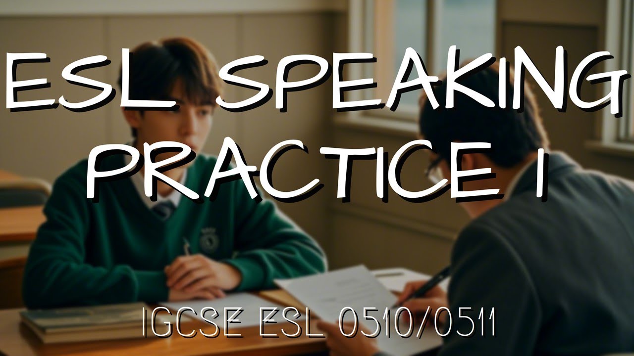 Ace your IGCSE ESL Speaking Exam | Practise Along with Us!