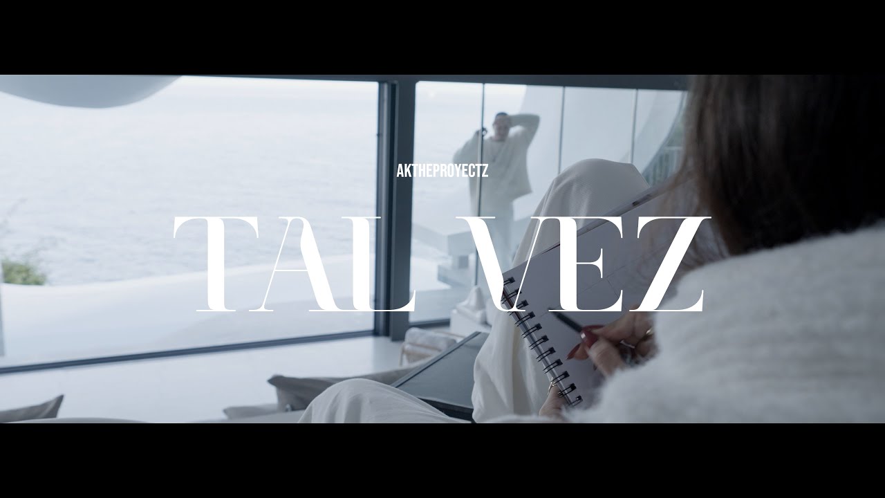 Ak The Proyectz - Tal vez (Prod. DRA) | Video