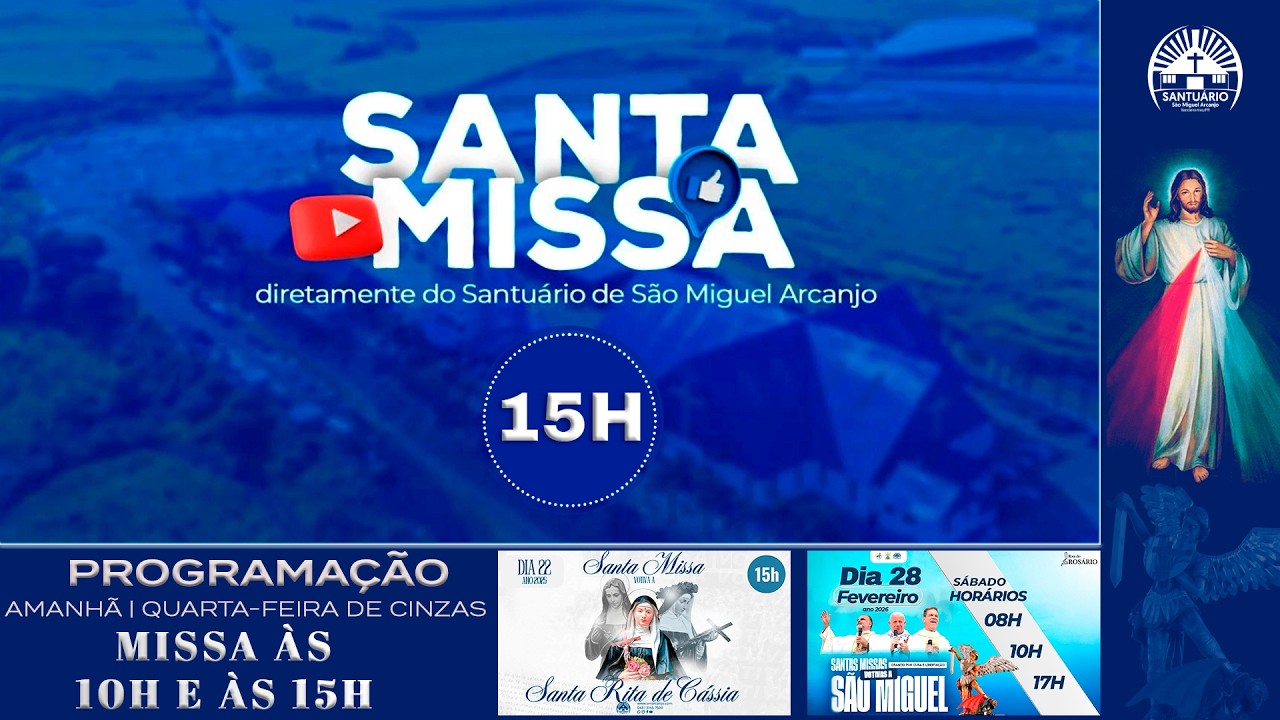 Santa Missa 15H - 6ª Semana do Tempo Comum | Terça-feira 17 de Fevereiro ano 2026
