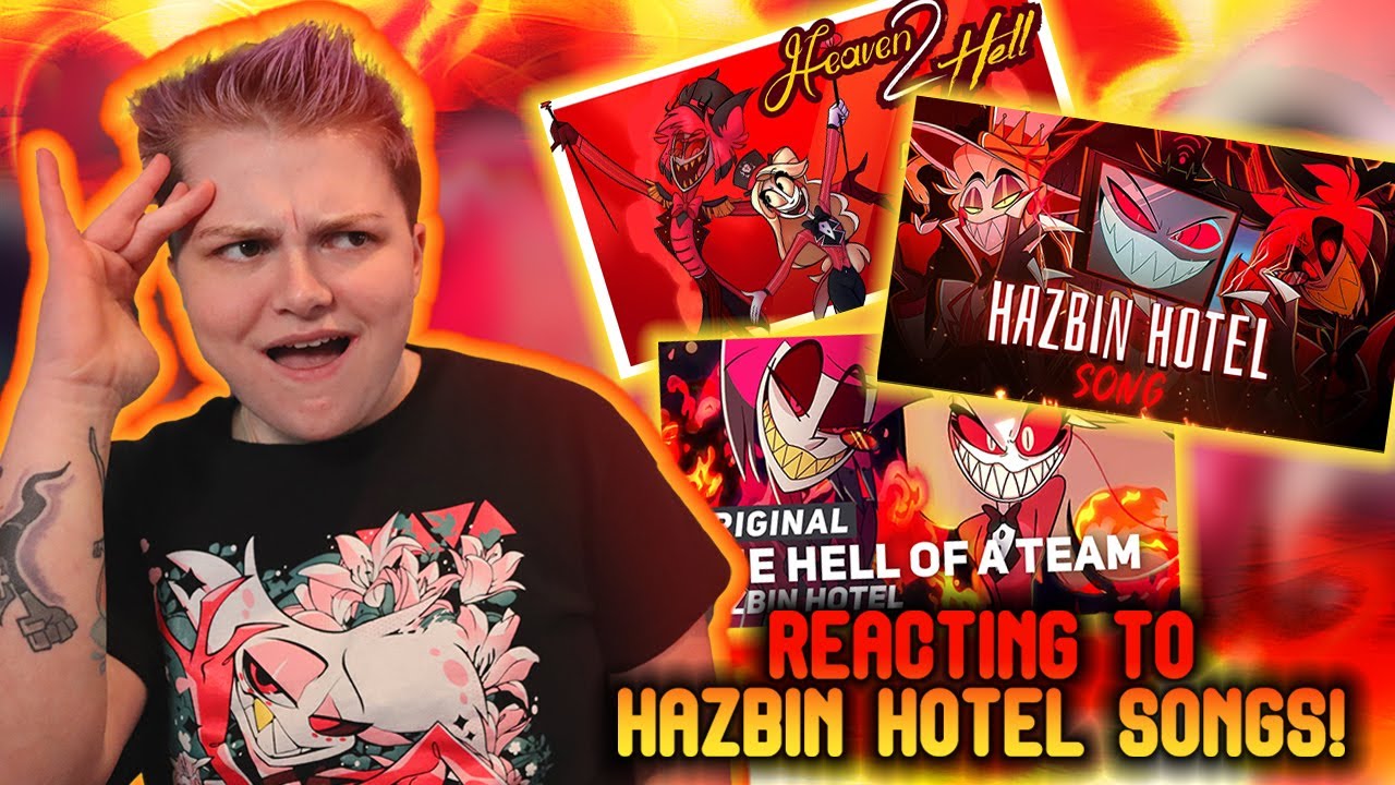 REACTING TO MORE HAZBIN HOTEL SONGS!