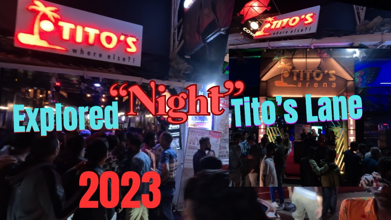 Explored Night Tito's Lane l Tito's Goa Club l Toto's Lane Goa Baga l Night Life l YouTube L Vlog l