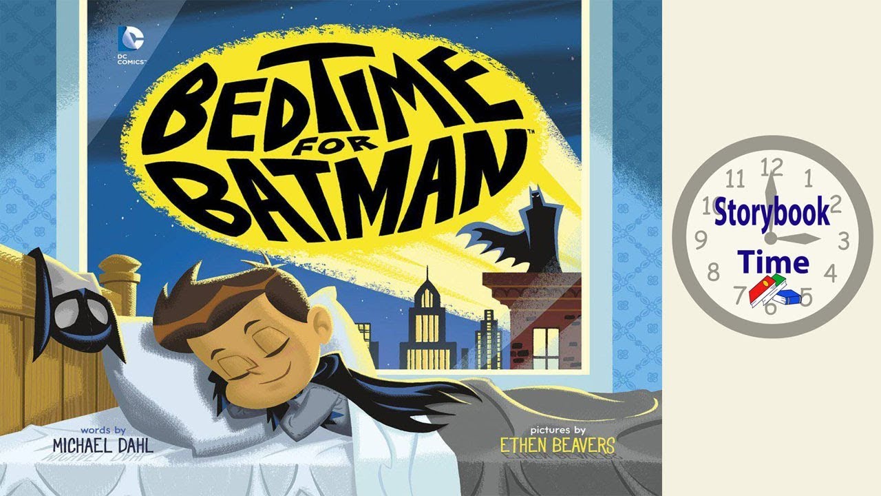 Bedtime For Batman - Kids Books Read Aloud