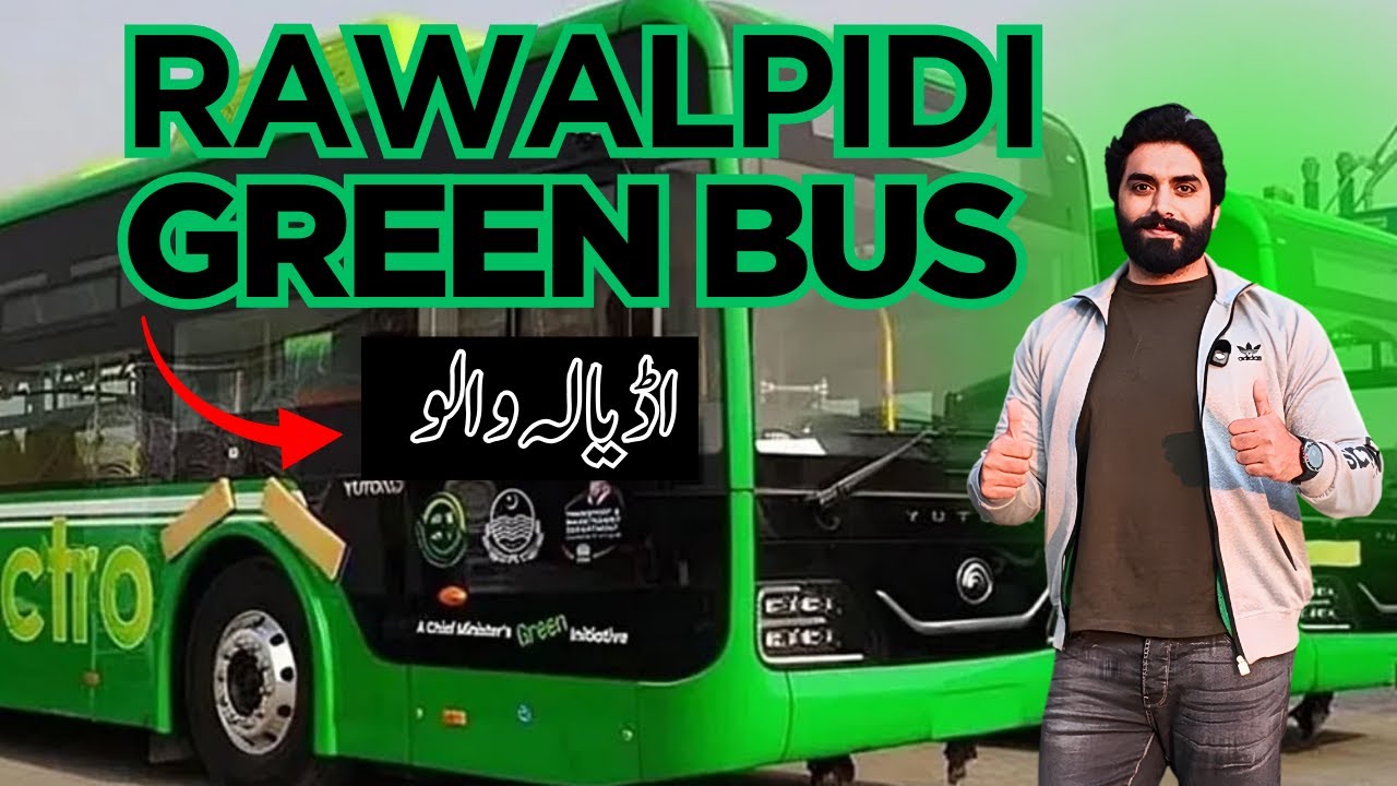 Rawalpindi Green Electric Bus Service 🇵🇰🇵🇰 | Adyala Green Bus | رُوٹ، کرایہ اور فیچرز