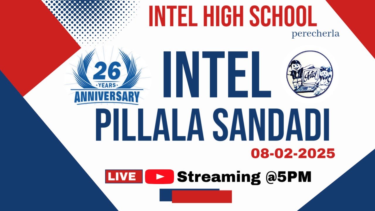 26th Anniversary Celebrations - Intel high school -Perecharla.  At Live 4.00 p.m to  Starts...