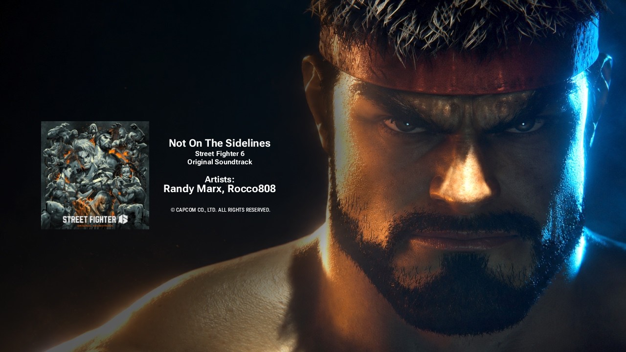 Not On The Sidelines - Street Fighter 6 (Main Theme) | [GMV with Lyrics]