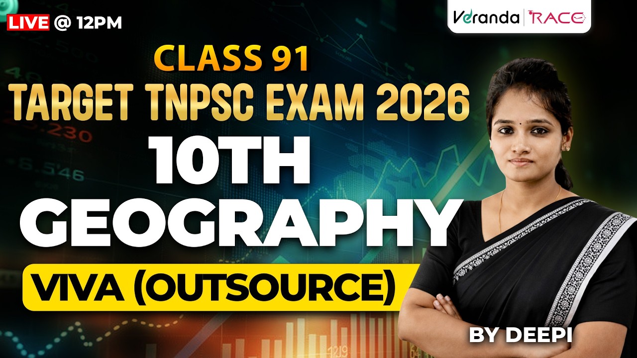 #91 | TARGET TNPSC EXAM 2026 | 10th GEOGRAPHY | VIVA (OUT SOURCE) | BY DEEPIKA