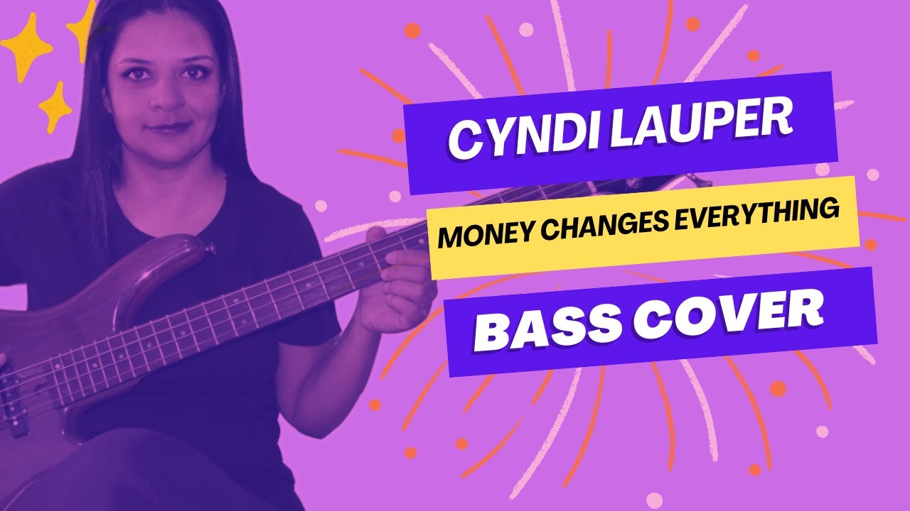 .:BASS COVER:. Money Changes Everything  - Cyndi Lauper