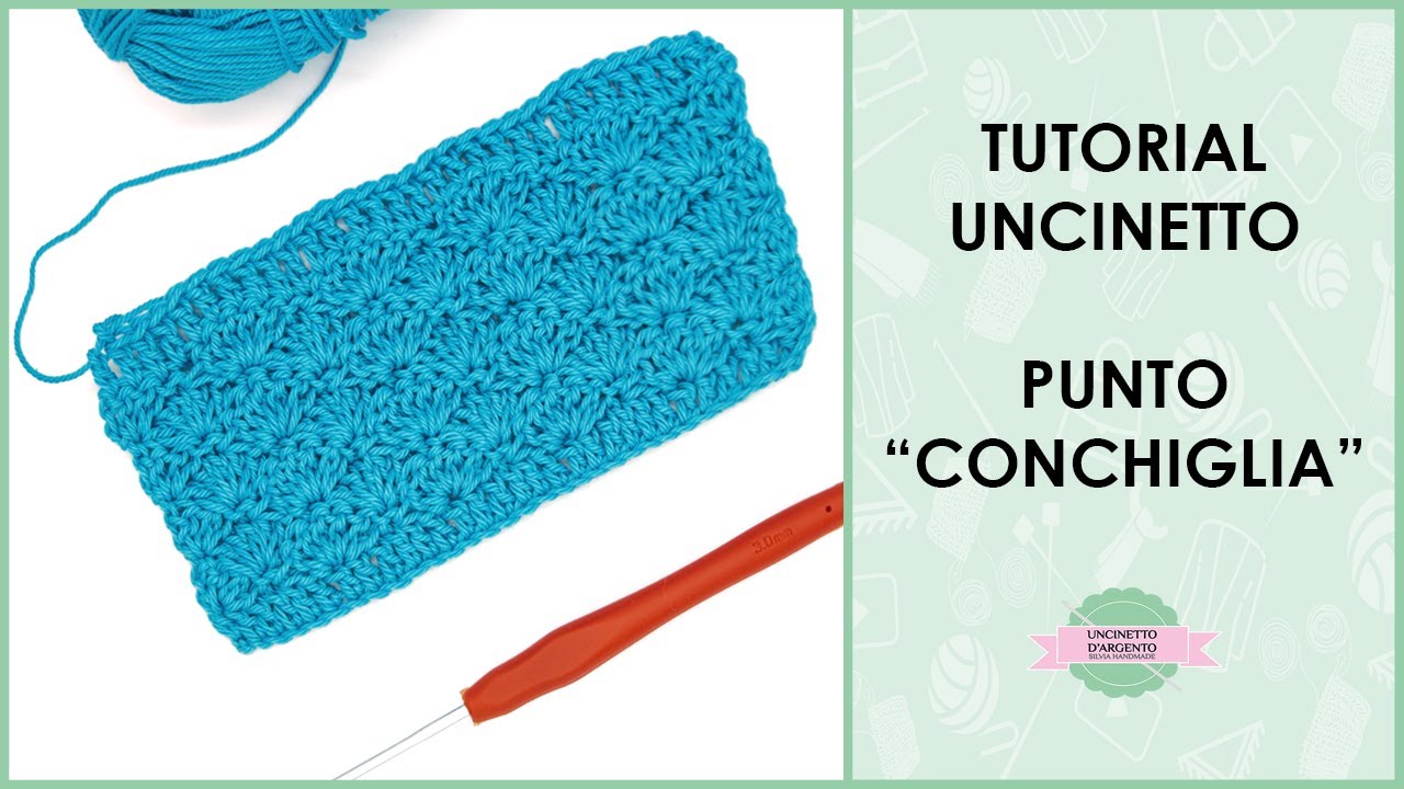 Tutorial PUNTO CONCHIGLIA/VENTAGLIO uncinetto  | Uncinetto d'Argento