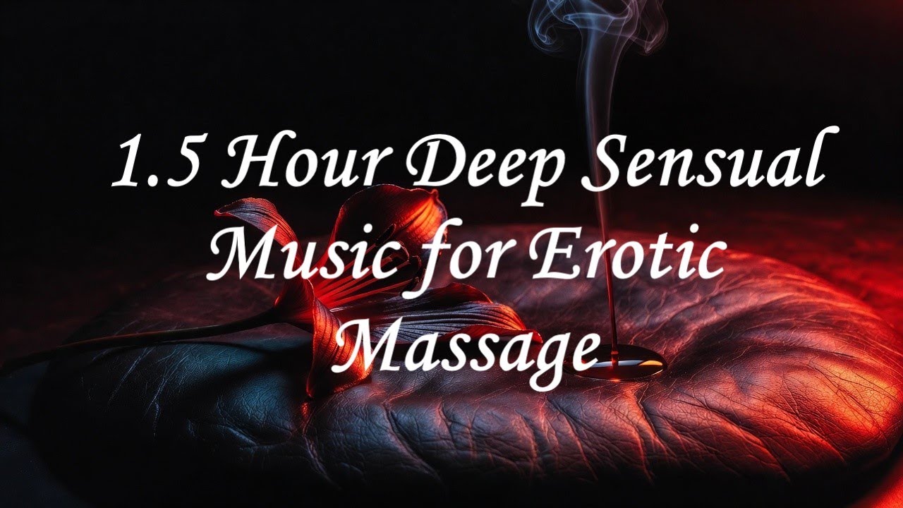 1.5 Hours Sensual Tantric Music 432Hz | Deeply Relaxing Erotic Massage Background | Intimate Healing