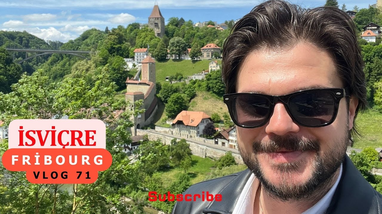 İsvi&ccedil;re&rsquo;nin Cennet K&ouml;şesi: Fribourg