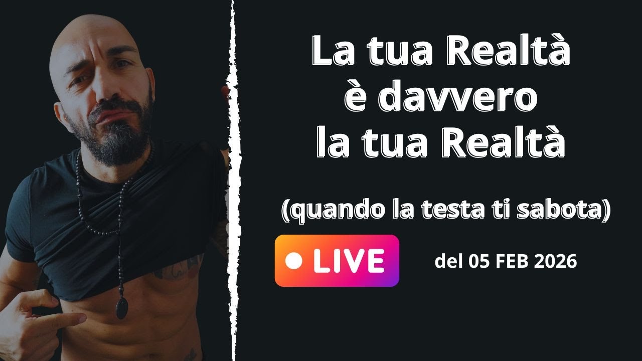 La tua realtà è davvero la realtà? (quando la testa ti sabota)