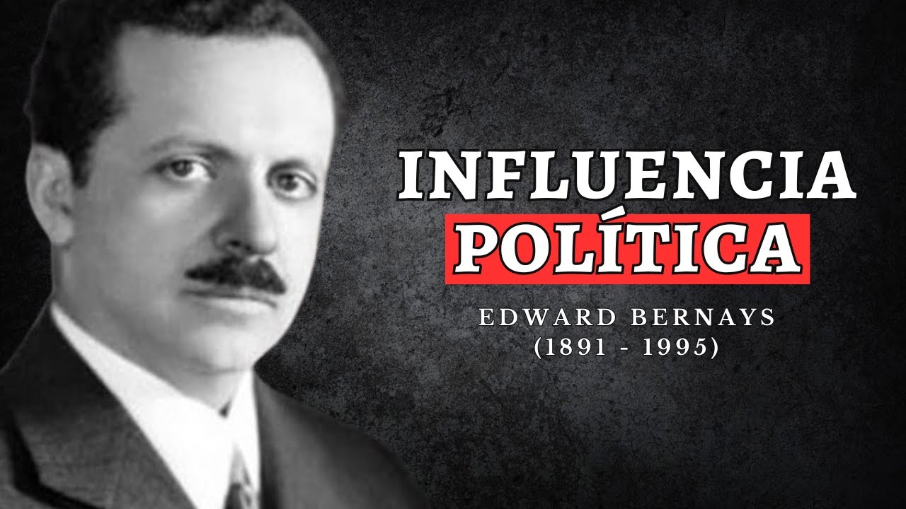 EDWARD BERNAYS: &iquest;C&oacute;mo manipular la opini&oacute;n p&uacute;blica en una democracia? | PROPAGANDA