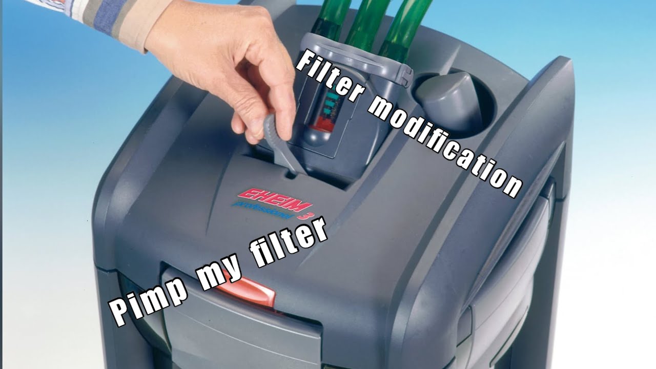 Eheim professional filter- FILTER MODIFICATION