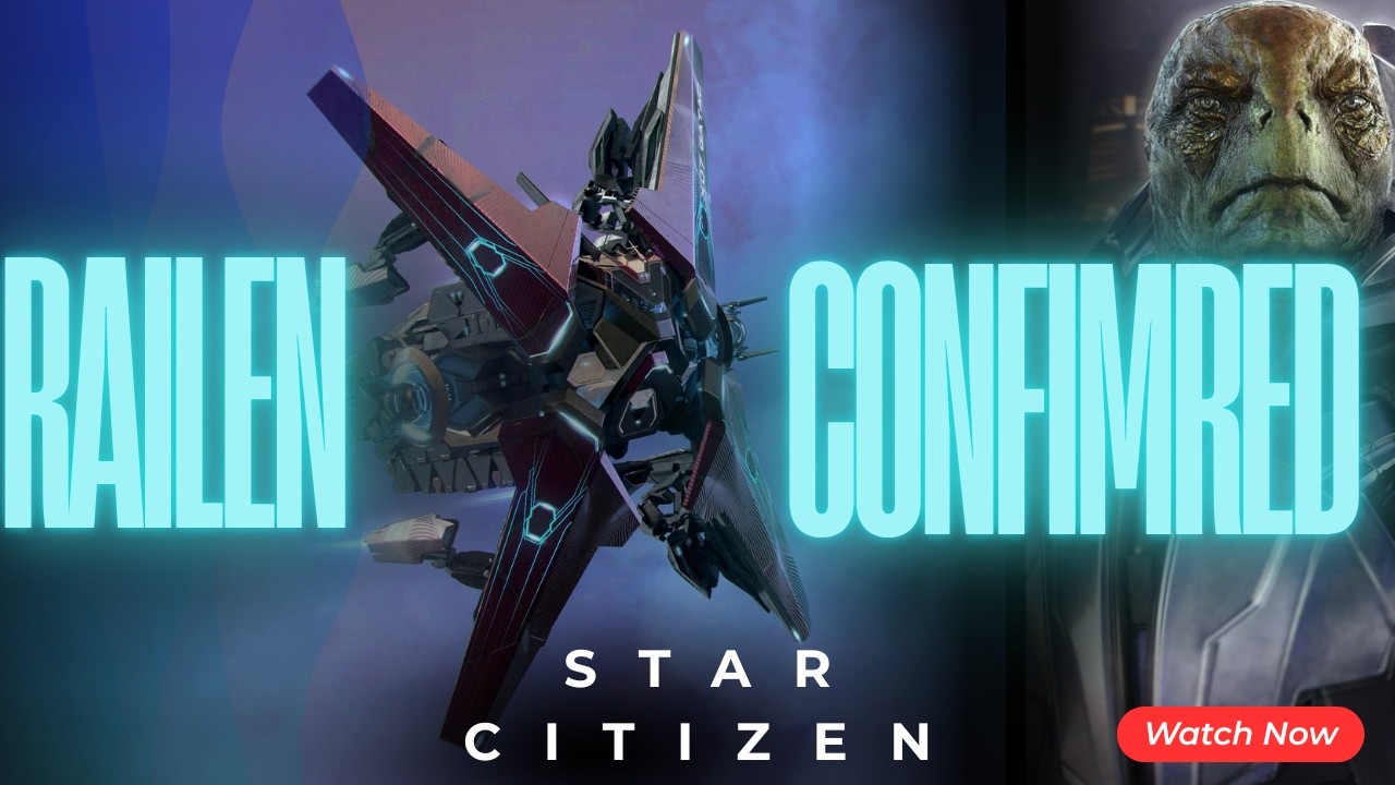 Star Citizen News | Railen Confirmed | 4.7 New Features & Content on the Way!