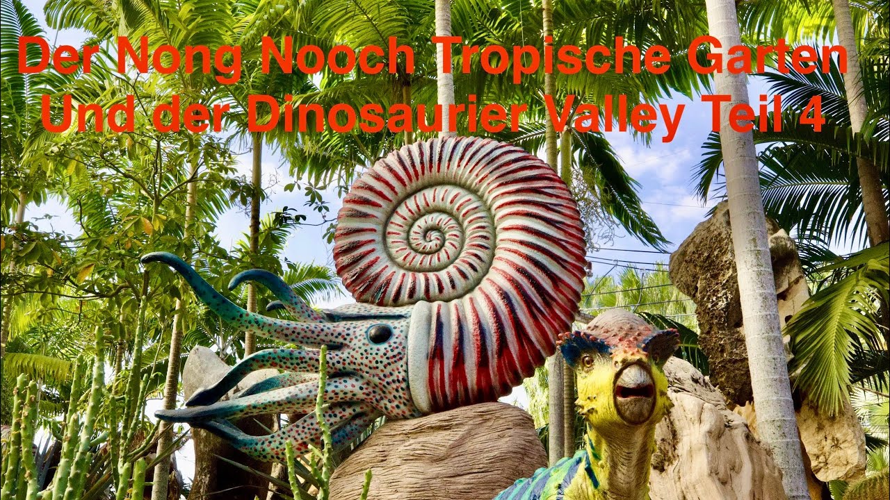 Nong Nooch Tropischer Garten und der Dinosaurier Valley Pattaya Thailand Teil 4