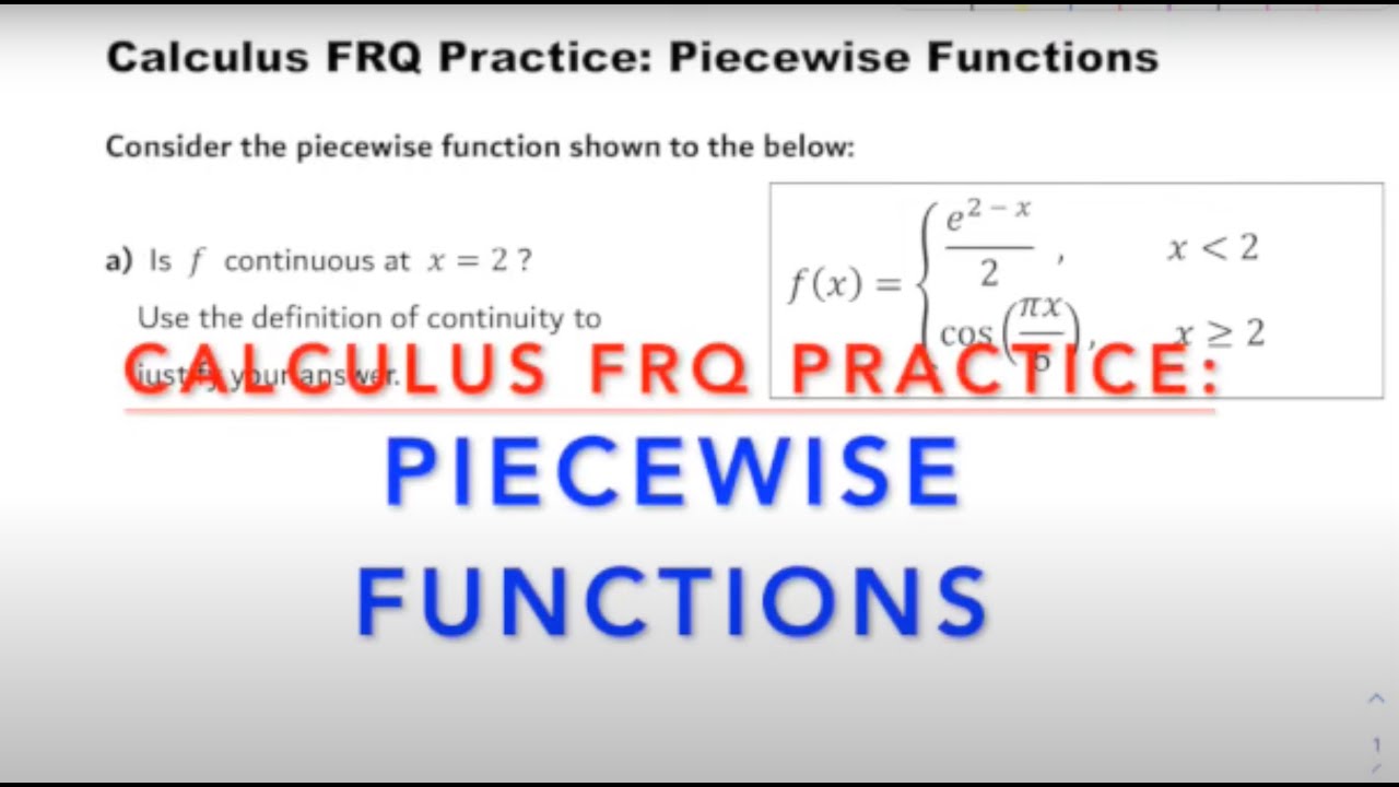 Calculus AP Exam FRQ Review: Piecewise Functions