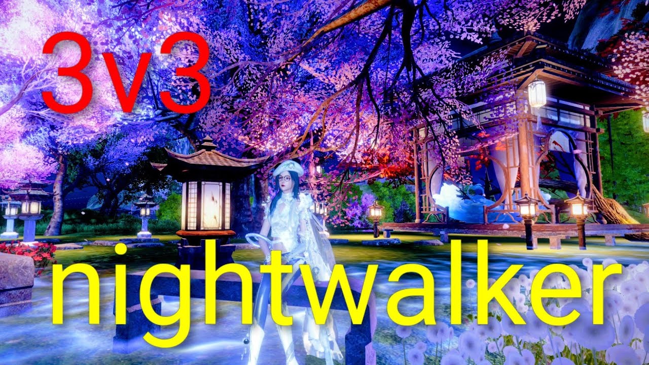 逆水寒　3v3 砕夢 ver1.1.4 areana  top60 global Server nightwalker #5