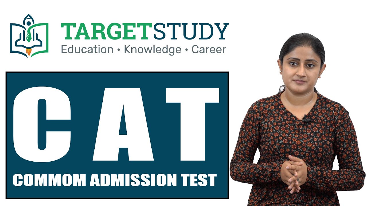 CAT Exam - Common Admission Test | Eligibility | CAT Syllabus | CAT Exam Pattern | CAT preparation