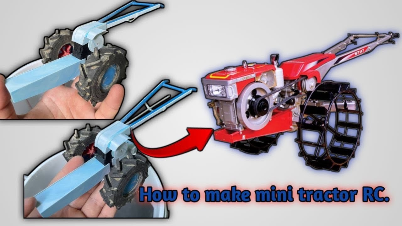 How to make mini tractor RC./small tractor for farmer