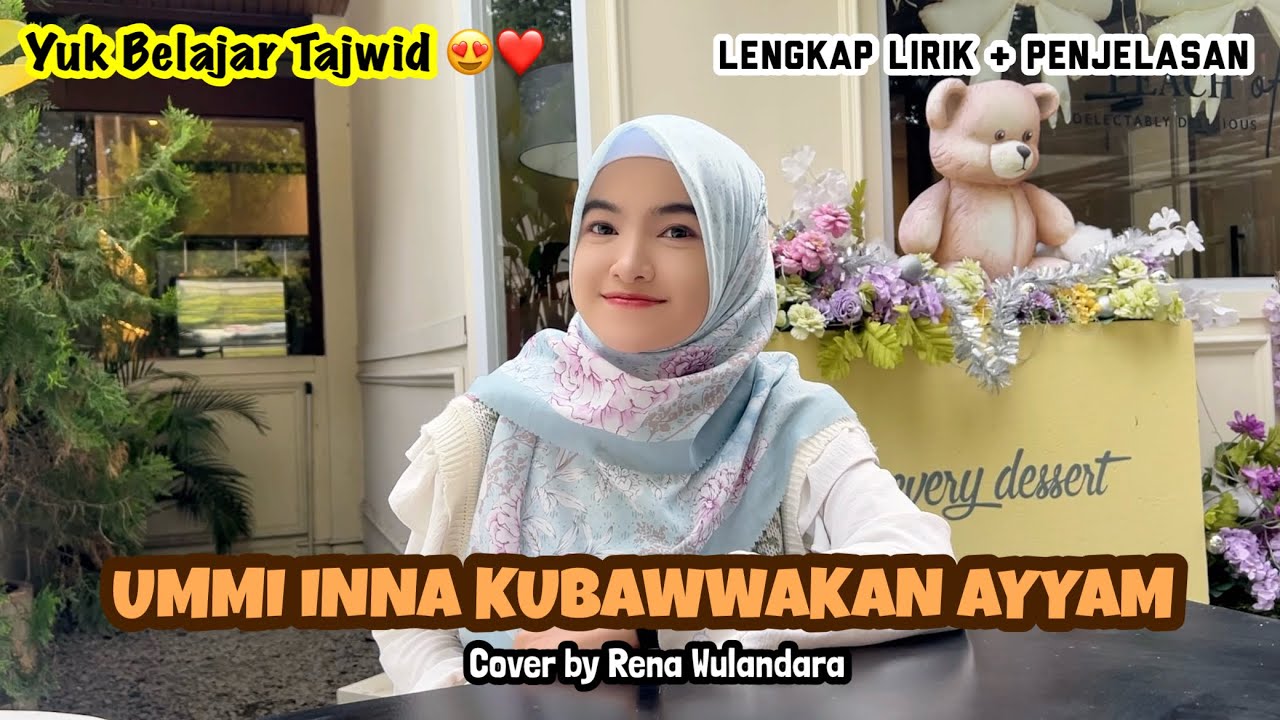 Viral! Lagu belajar tajwid 😍 Ummi Inna Kubawwakan Ayyam cover by Rena Wulandara 