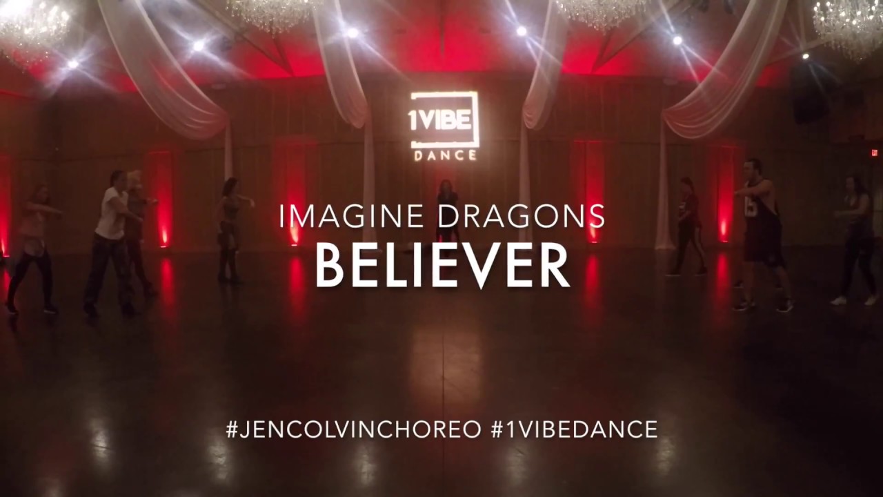 BELIEVER // Imagine Dragons // Jen Colvin Choreo #1VibeDance