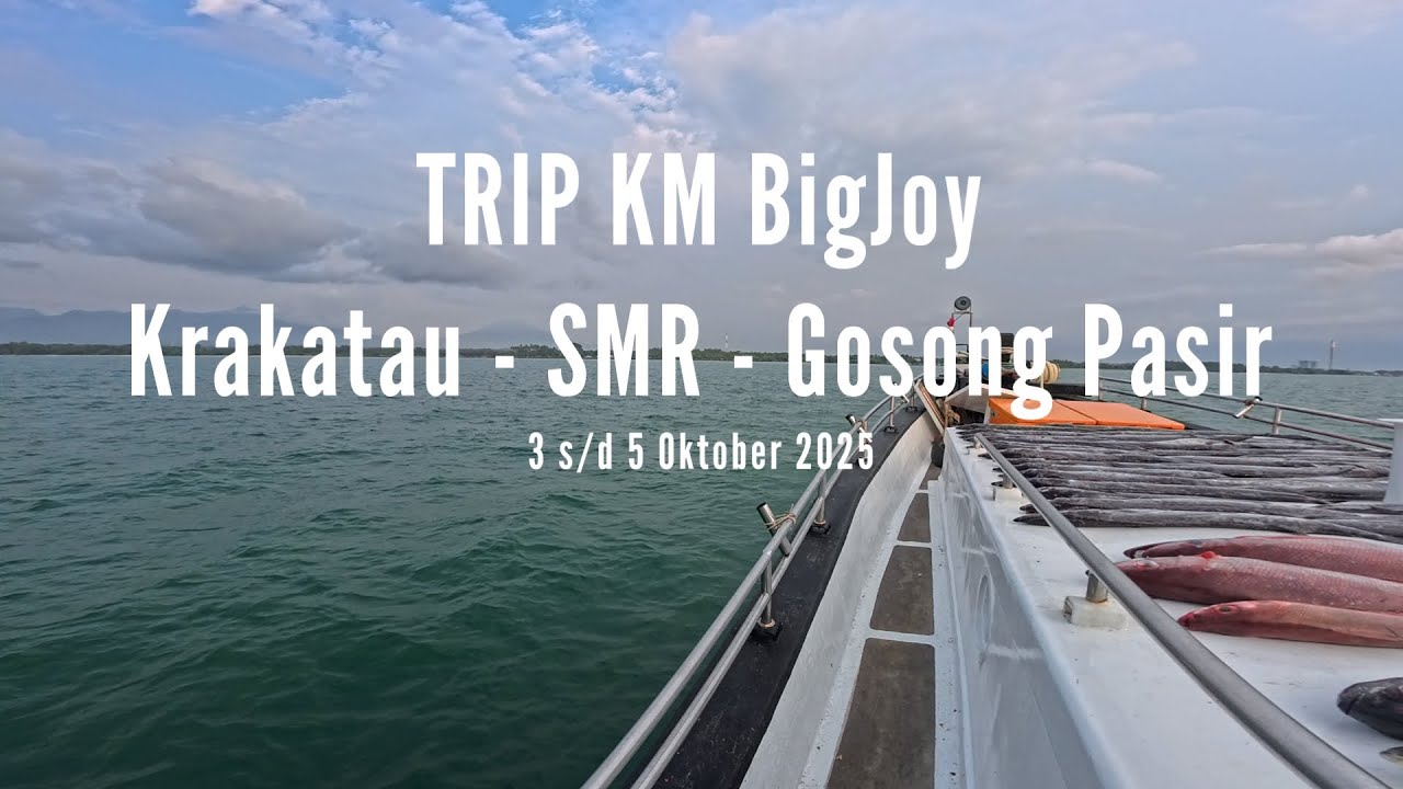 Trip Mancing EPIC di Krakatau! 47 Barakota Landed ! Naik KM Bigjoy (3-5 Okt 2025)