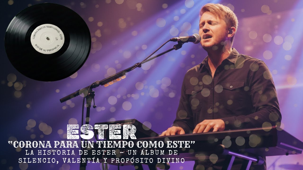 💿 CORONA PARA UN TIEMPO COMO ESTE–Ester–Silencio, valentía y propósito divino | ECO DE SU PRESENCIA