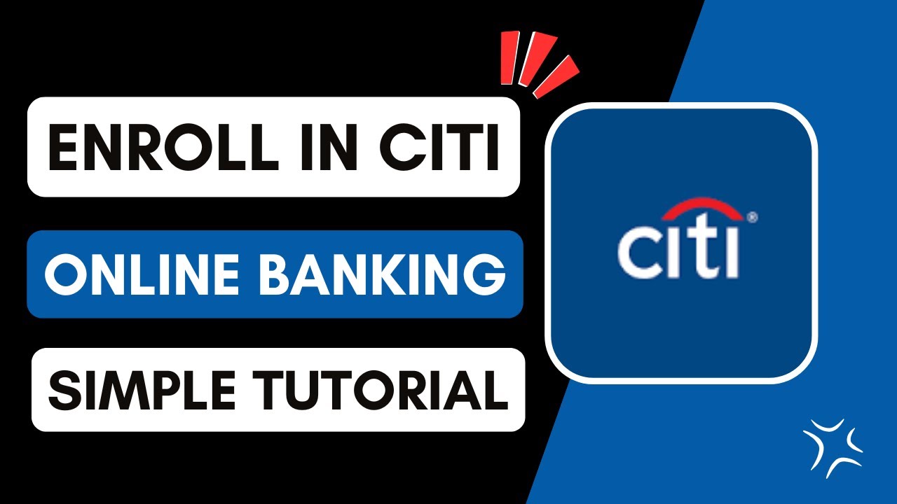 How To Enroll In Citi Online Banking