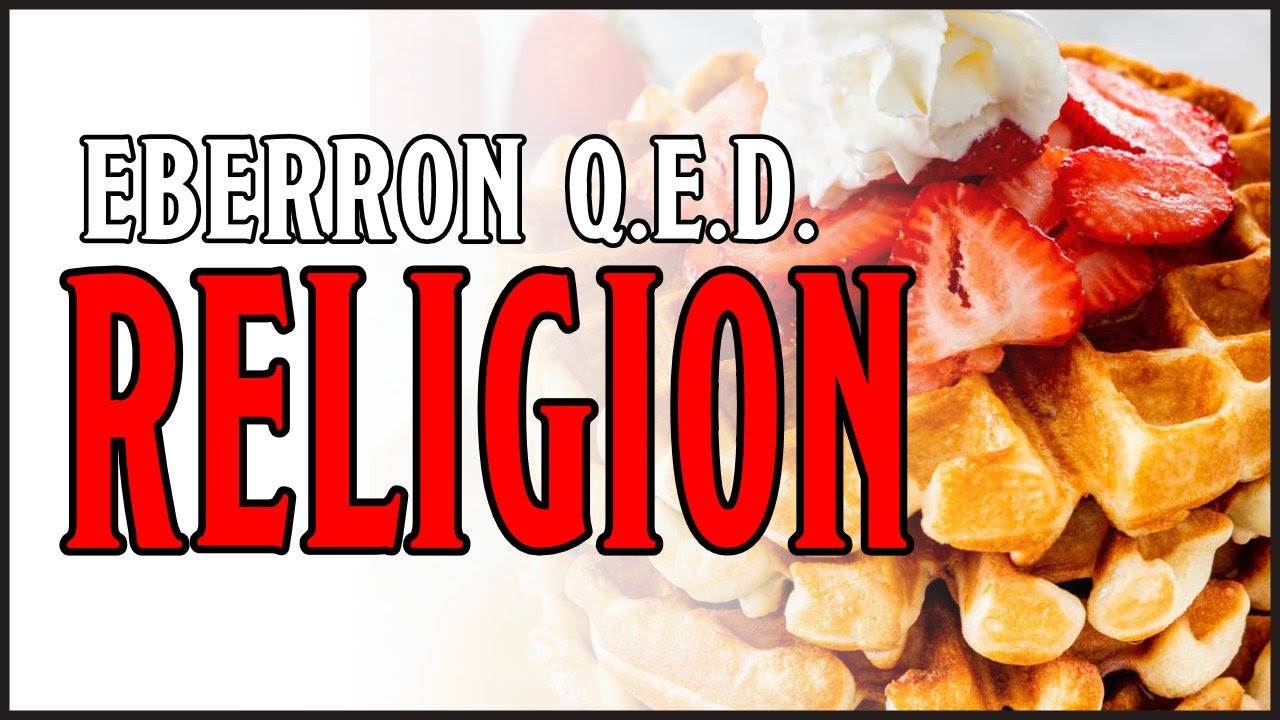 Эберрон QED - Религия 1 - Введение в религии