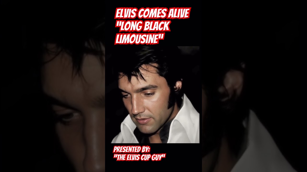 Elvis comes ALIVE “Long Black Limousine” 
