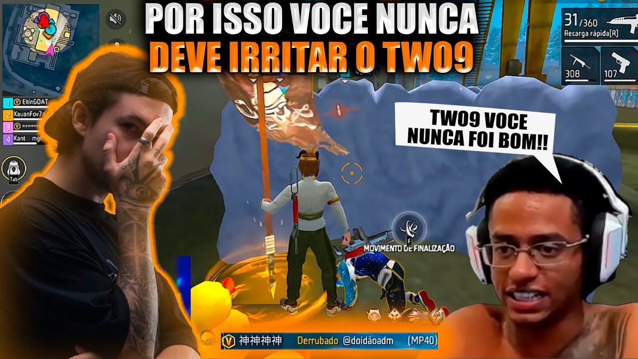 POR ISSO VOCE NUNCA DEVE IRRITAR O TWO9! ELE FEZ O DOIDÃO SE ARREPENDER!