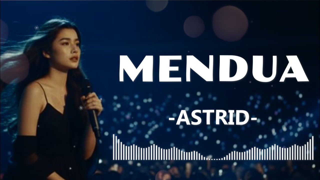 MENDUA  -  ASTRID | VIDEO LYRIC COVER BY SHAKA MUSIC