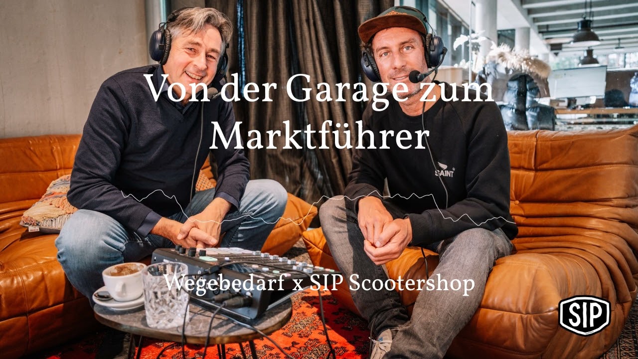 Podcast: Von der Garage zum Marktführer  Wegebedarf x SIP Scootershop