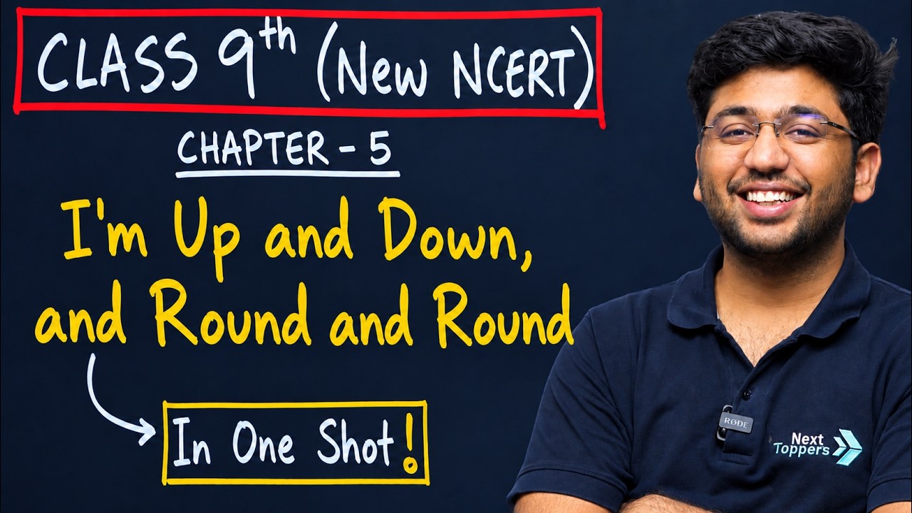 I&rsquo;m Up and Down and Round and Round Class 9 in One Shot🔥| Class 9 Maths Chapter 5 New NCERT