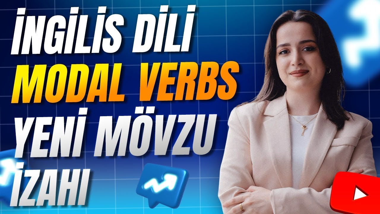 ✨MODAL VERBS - YENİ MÖVZU İZAHI✨