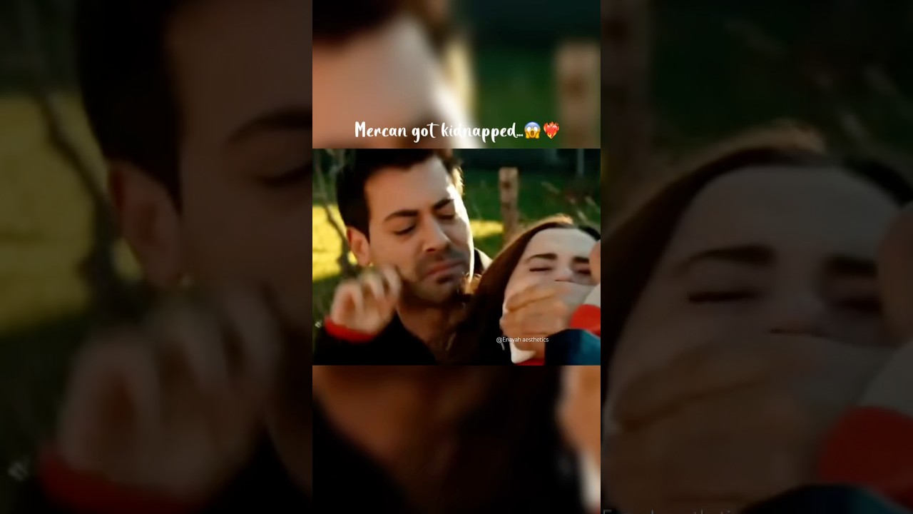Mercan kidnapped 😱❤️‍🔥 #fypシ゚viral #turkishseries #coupleshorts #turkishdrama #arafta #araftadizi