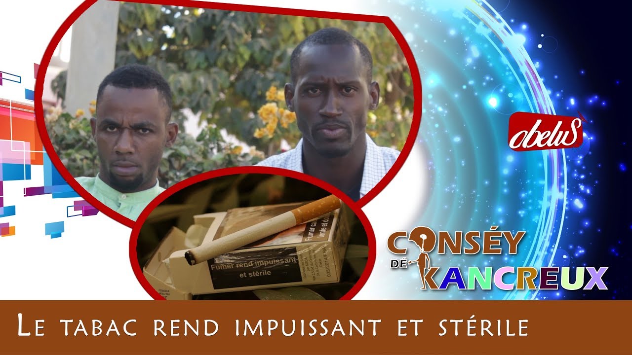 Le tabac rend impuissant et sterile - Conseil Des Cancres #3 - Obelus Tv