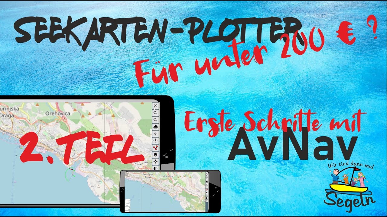 Teil2: SeeKarten Plotter für unter 200€? Erste Schritte mit AvNav.