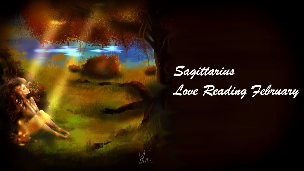 SAGITTARIUS Monthly love reading February 2020 