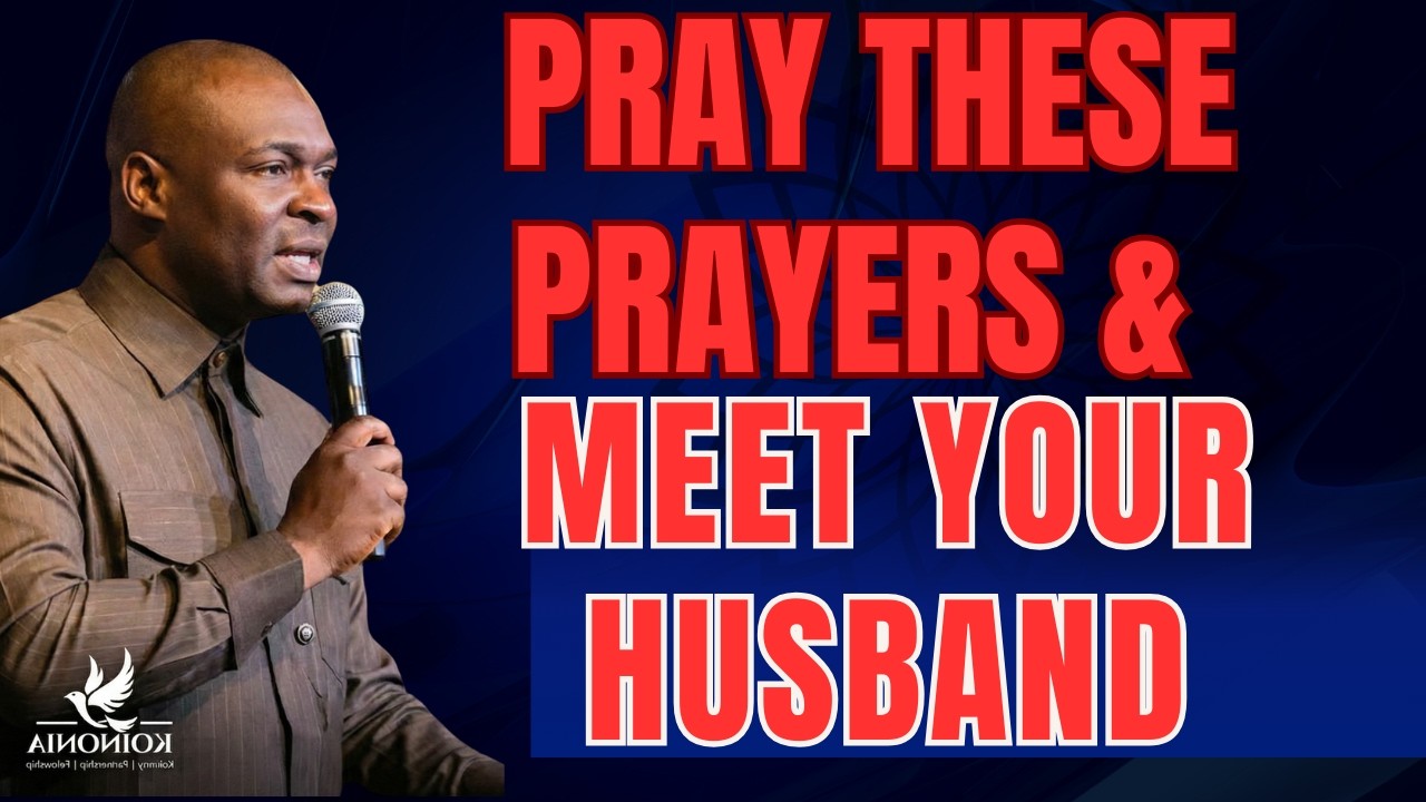 PRAY THESE PRAYERS AND MEET YOUR HUSBAND: ATTRACT YOUR RIGHTEOUS PARTNER - APOSTLE JOSHUA SELMAN