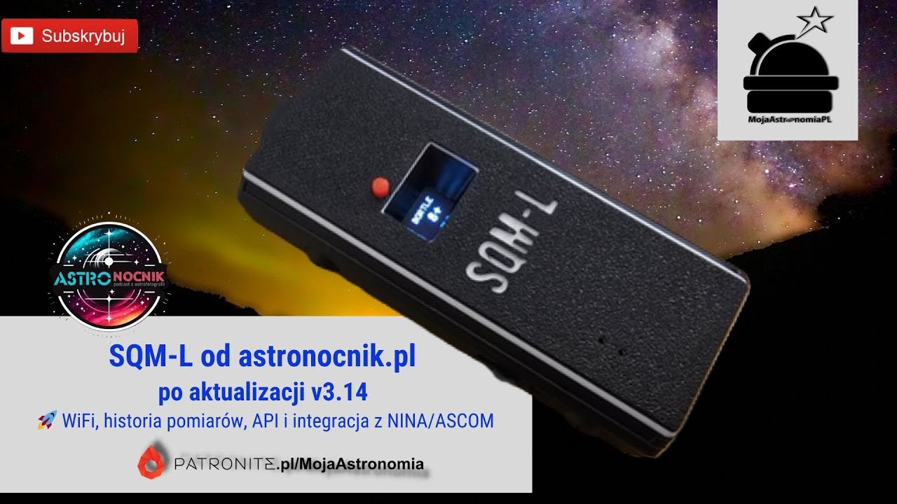 SQM-L po aktualizacji v3.14 🚀 WiFi, historia pomiarów, API i integracja z NINA/ASCOM