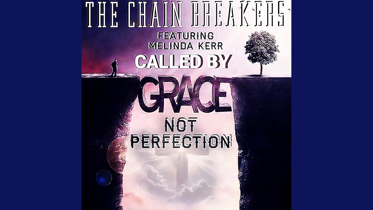 Called By Grace, Not Perfection (feat. Melinda Kerr)