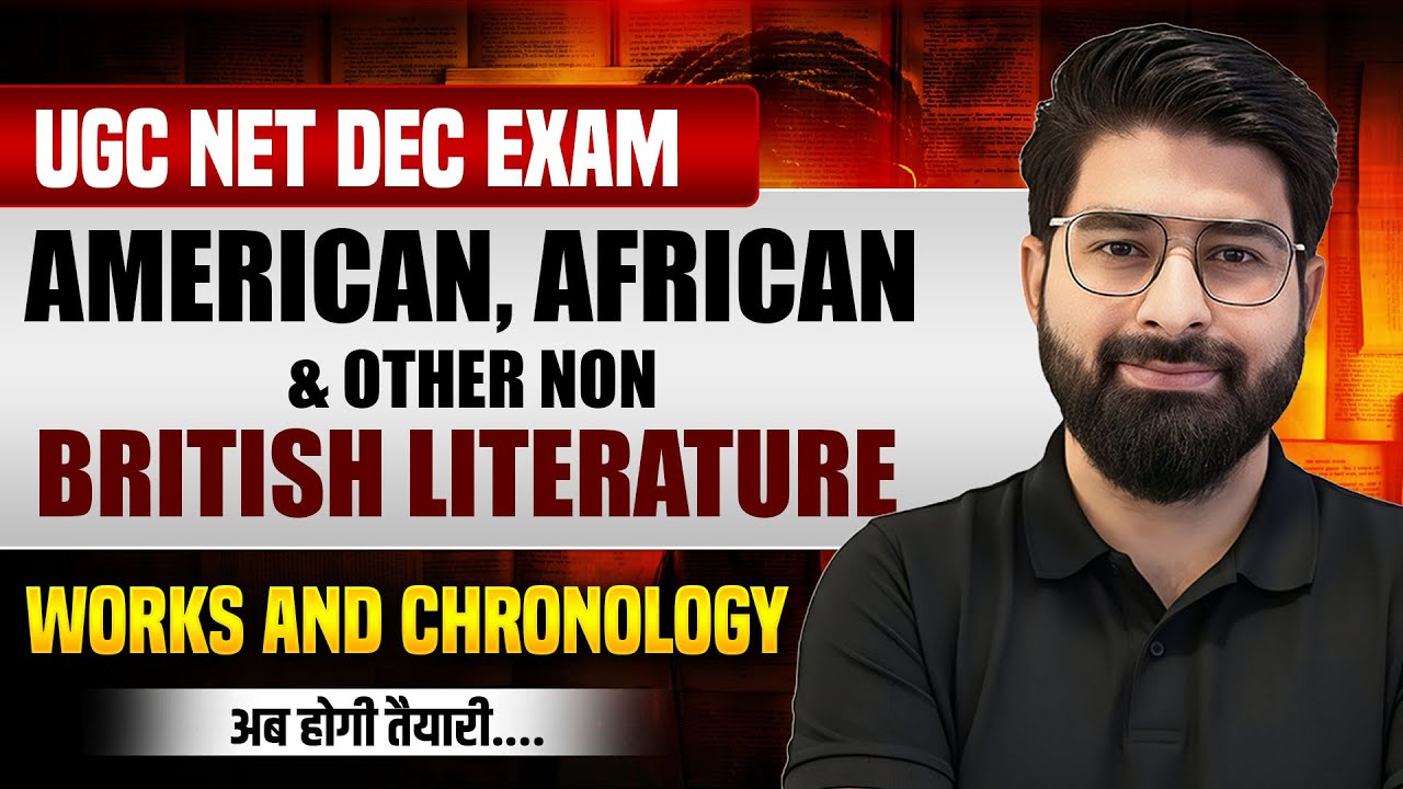 UGC NET English Dec Exam | American, Afri & Non-British Literature | Works & Chronology | Naruka Sir